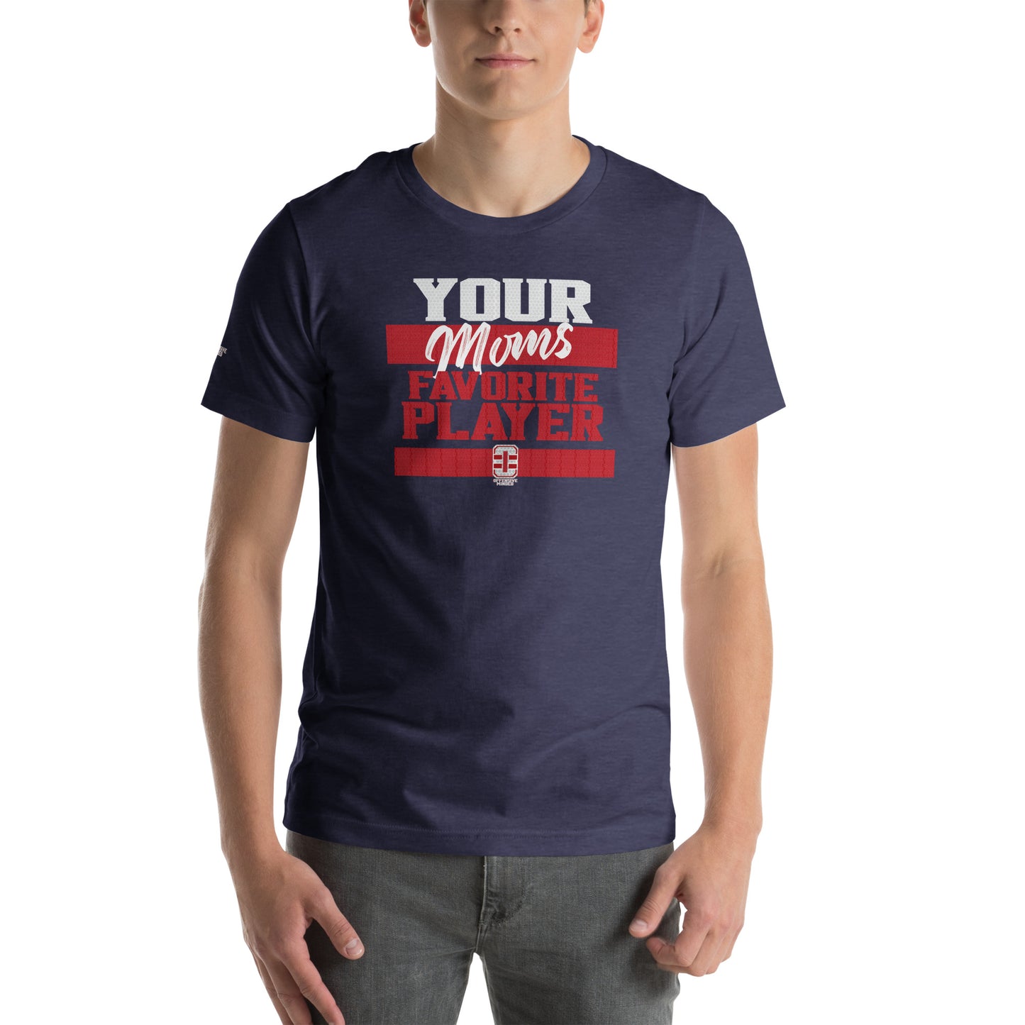 Your Moms Fav T-shirt