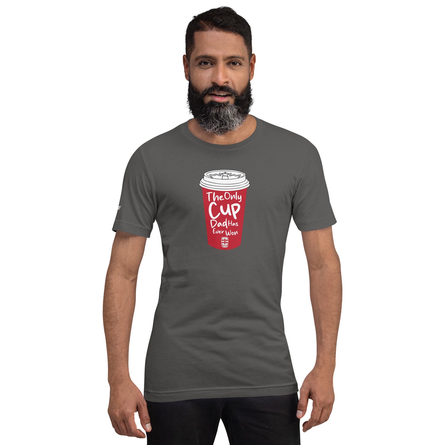 The Only Cup Dads Ever Won Unisex t-shirt